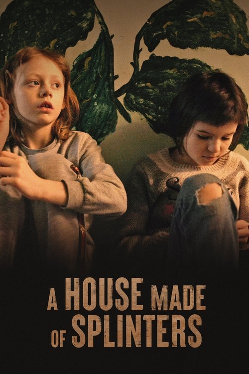 A House Made of Splinters постер