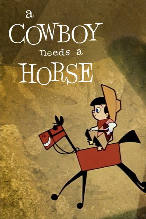 A Cowboy Needs a Horse постер