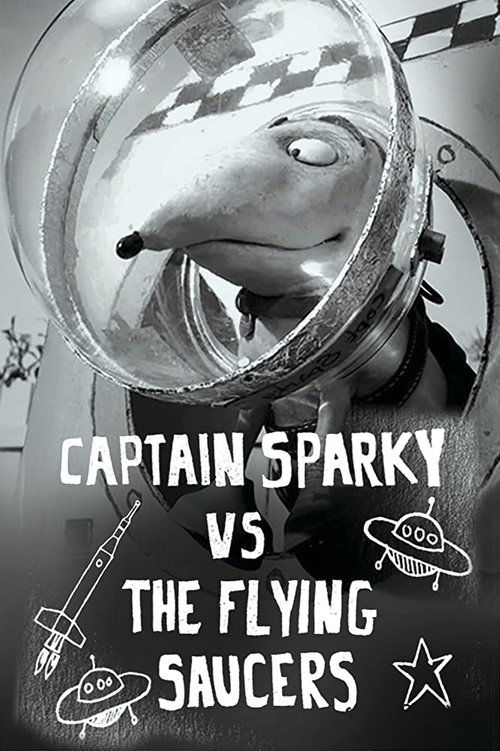 Captain Sparky vs. The Flying Saucers постер
