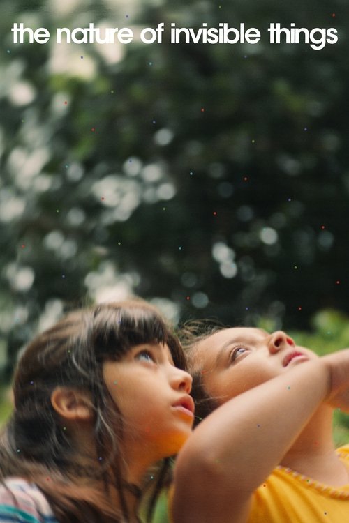 The Nature of Invisible Things постер