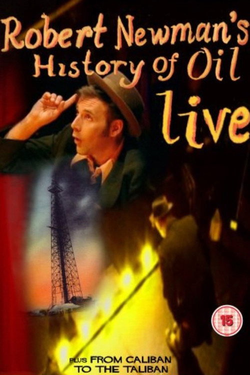 Robert Newman's History of Oil постер