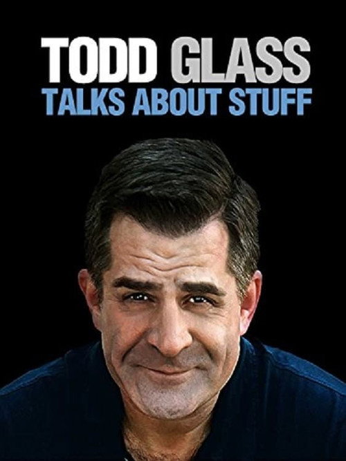 Todd Glass: Talks About Stuff постер