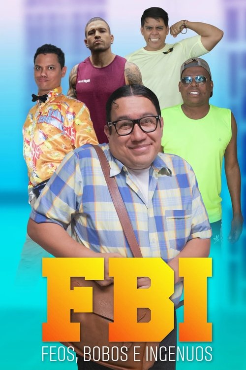 FBI: Feos, bobos e ingenuos постер