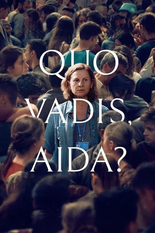 Quo Vadis, Aida? постер