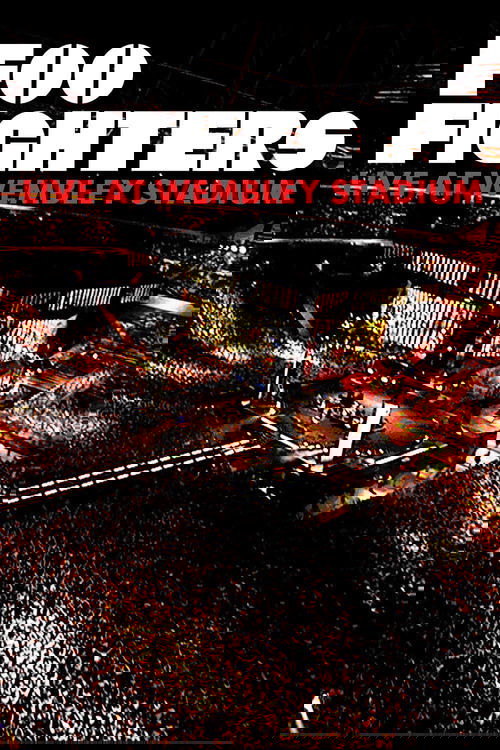 Foo Fighters: Live At Wembley Stadium постер