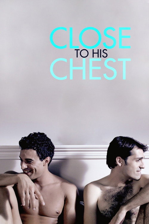 Close to His Chest постер
