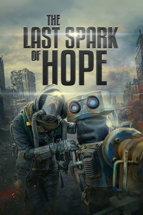 The Last Spark of Hope постер