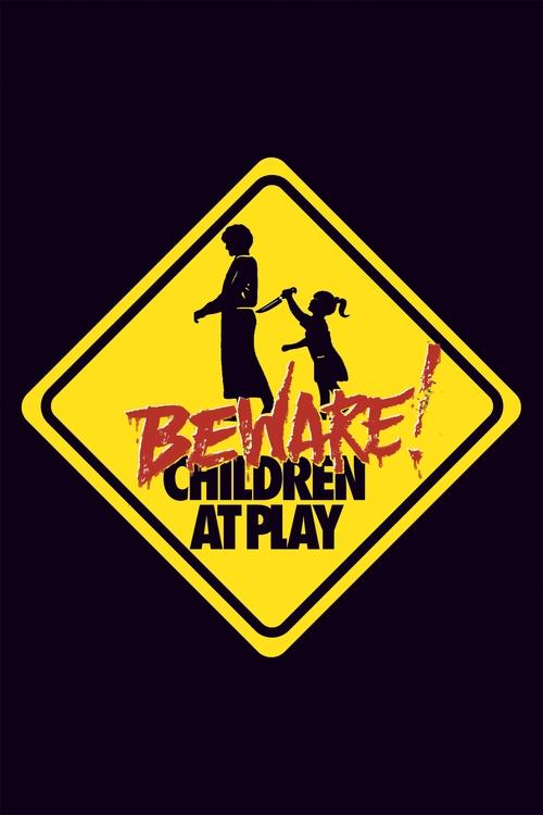 Beware: Children at Play постер