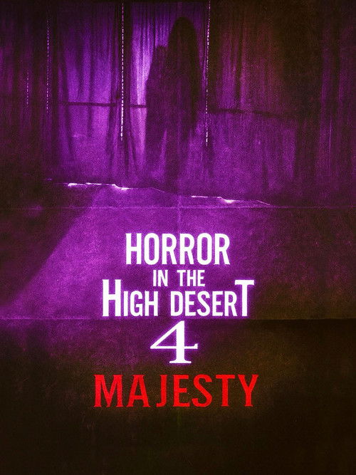 Horror in the High Desert 4: Majesty постер