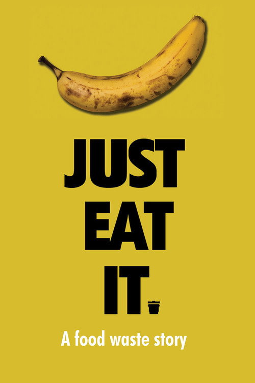 Just Eat It: A Food Waste Story постер