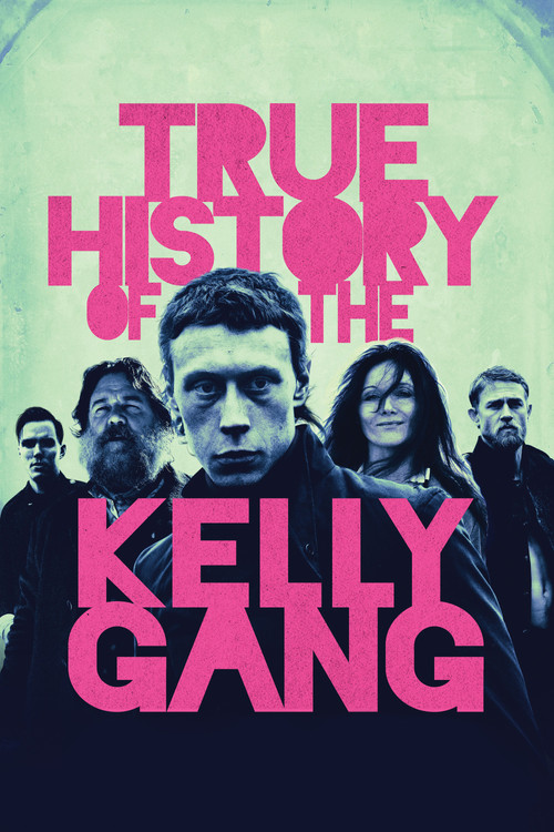 True History of the Kelly Gang постер