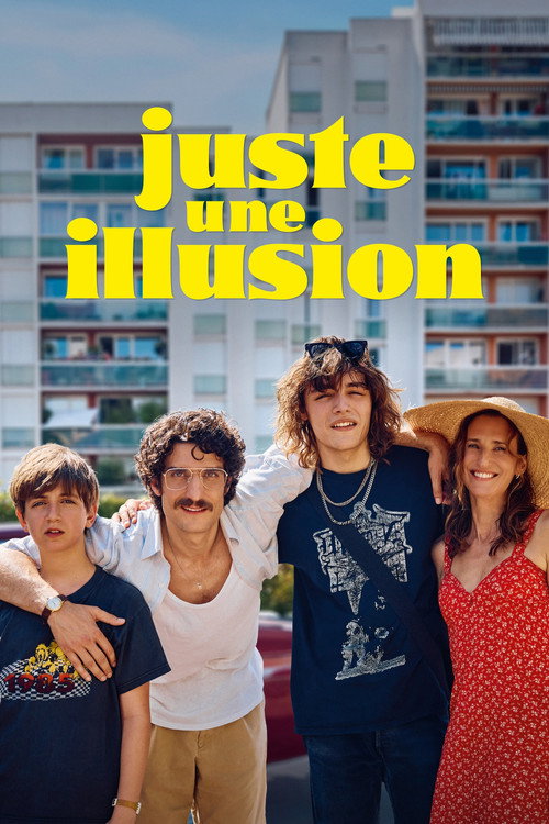 Juste une illusion постер