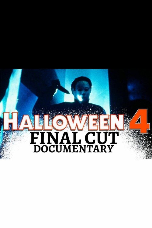 Halloween 4: Final Cut постер