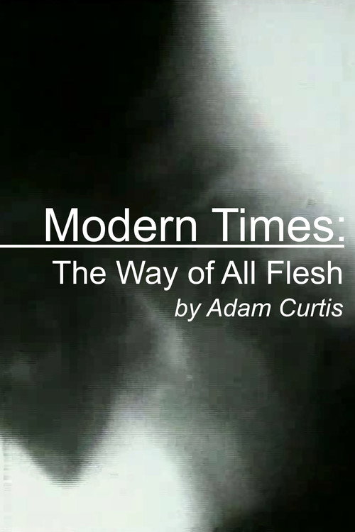 Modern Times: The Way of All Flesh постер