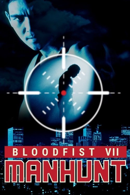 Bloodfist 7: Manhunt постер