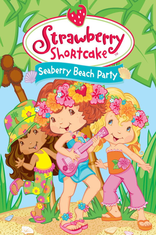 Strawberry Shortcake: Seaberry Beach Party постер