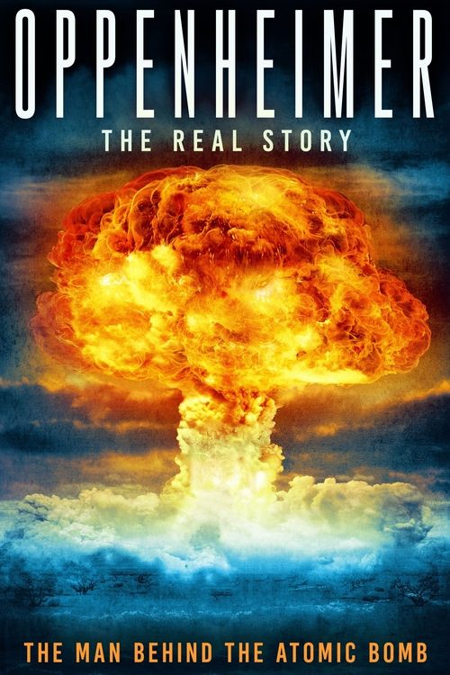 Oppenheimer: The Real Story постер
