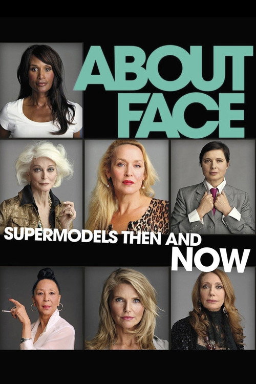 About Face: Supermodels Then and Now постер