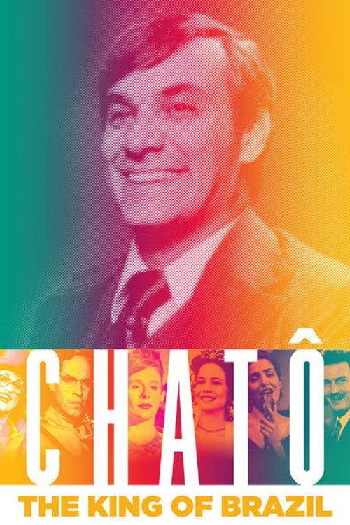 Chatô: O Rei do Brasil постер