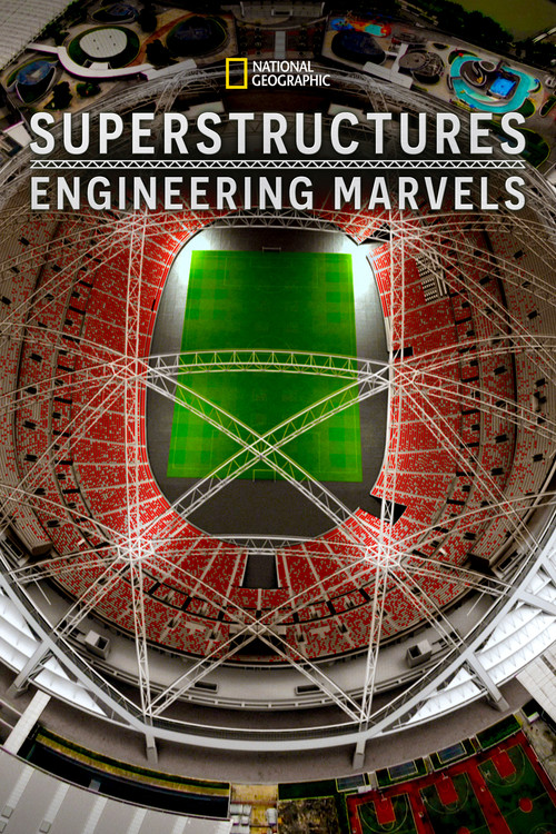 Superstructures: Engineering Marvels постер