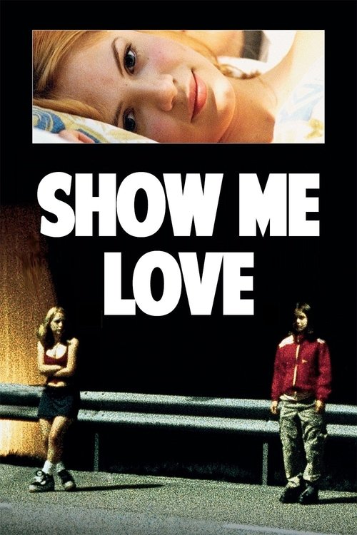 Show Me Love постер