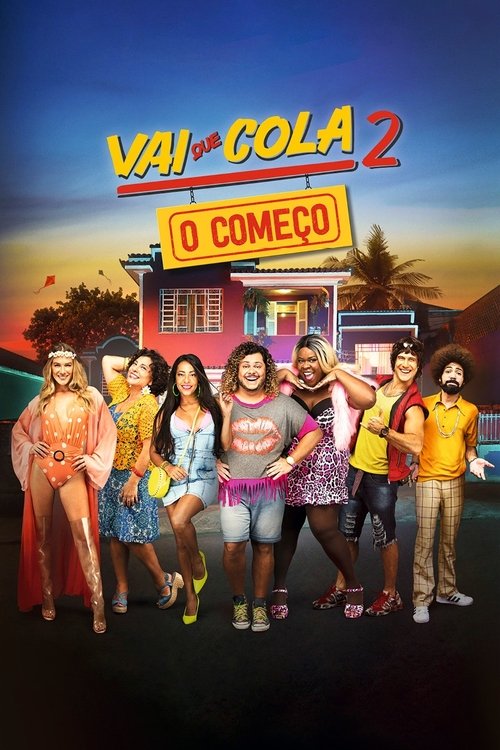 Vai que Cola 2: O Começo постер