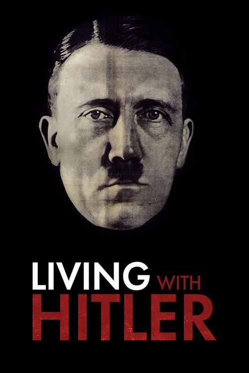 Living with Hitler постер