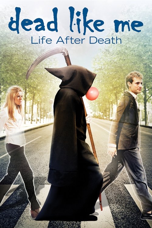 Dead Like Me: Life After Death постер