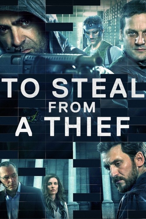 To Steal from a Thief постер