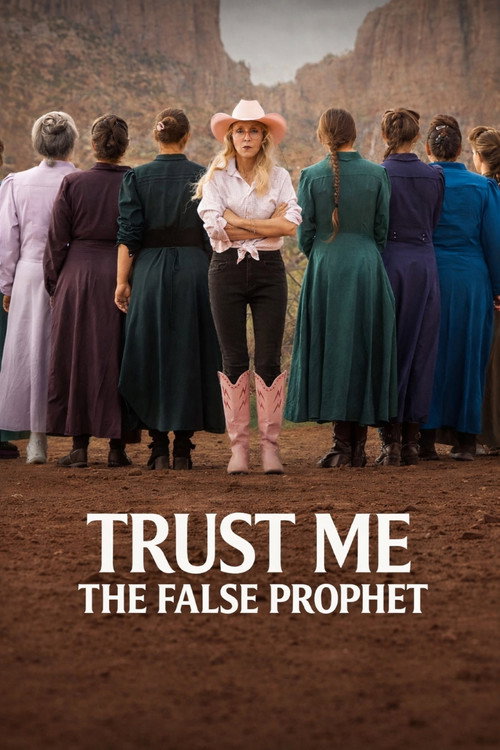 Trust Me: The False Prophet постер