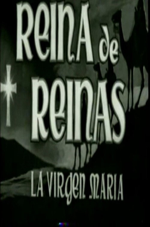 Reina de reinas: La Virgen María постер