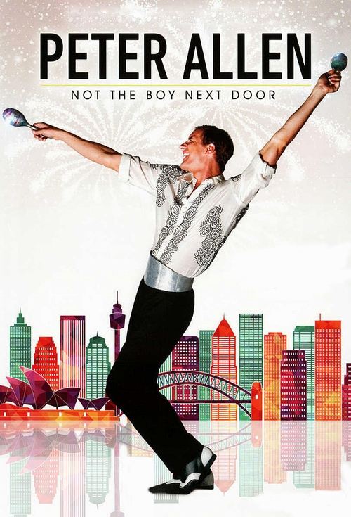Peter Allen: Not the Boy Next Door постер