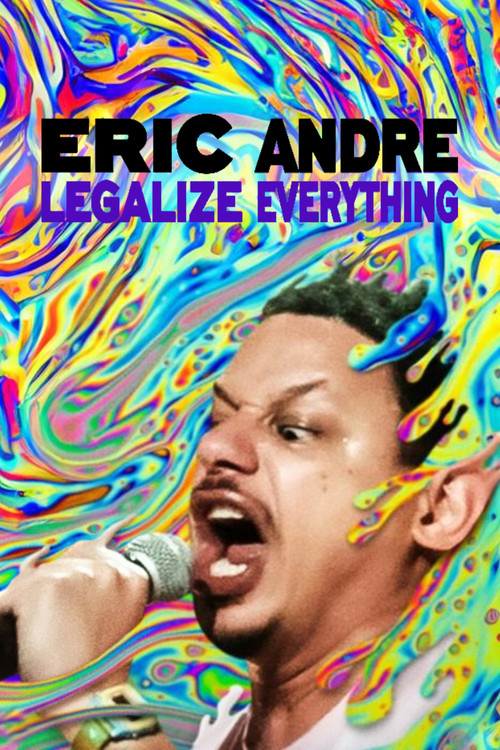 Eric Andre: Legalize Everything постер
