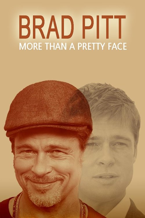 Brad Pitt: More Than a Pretty Face постер