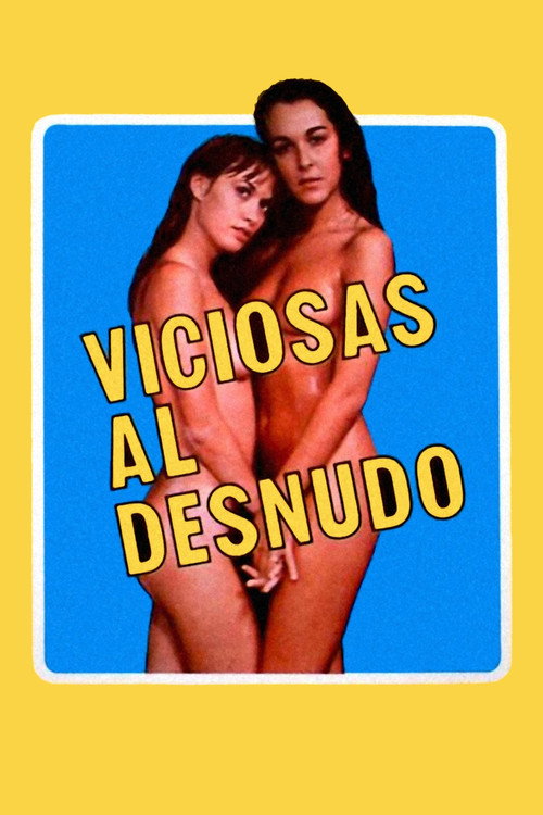 Viciosas al desnudo постер