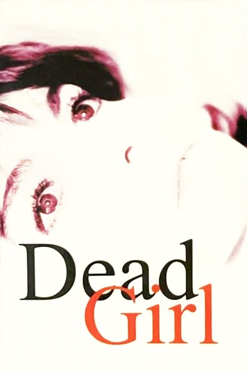 Dead Girl постер