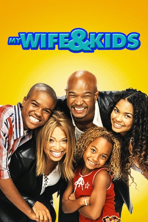 My Wife and Kids постер