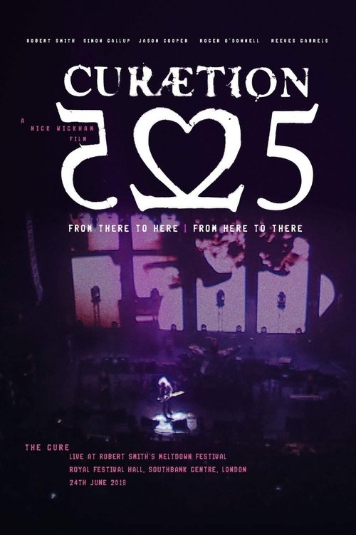 The Cure - CURÆTION-25: From There to Here | From Here to There постер