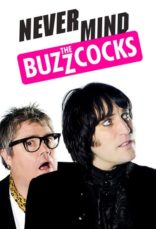 Never Mind the Buzzcocks постер