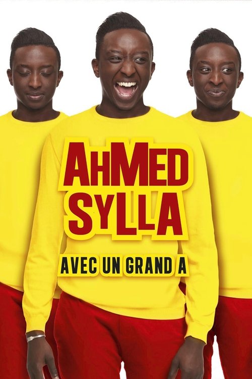 Ahmed Sylla - Avec un grand A постер