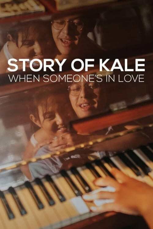 Story of Kale: When Someone's in Love постер
