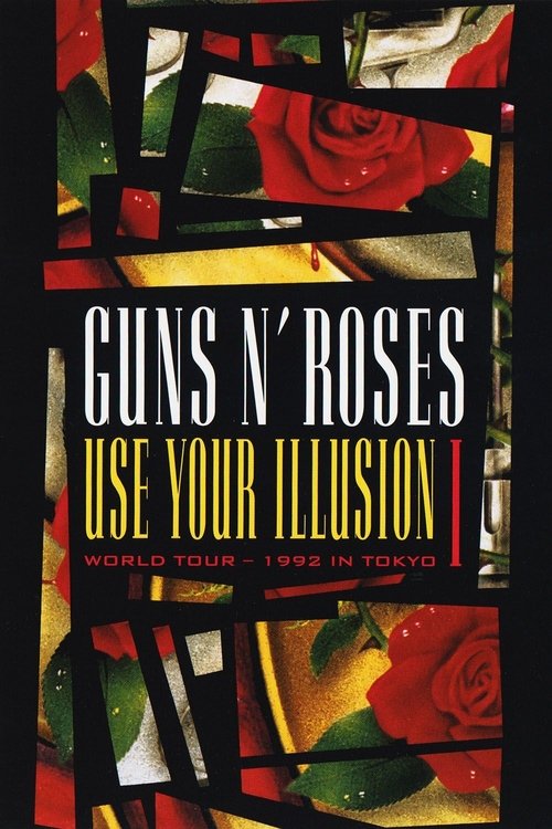 Guns N' Roses: Use Your Illusion I - World Tour - 1992 In Tokyo постер