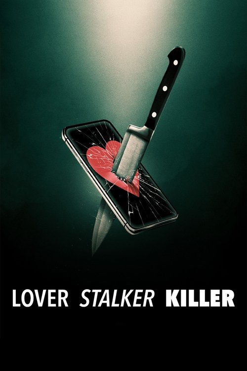 Lover, Stalker, Killer постер