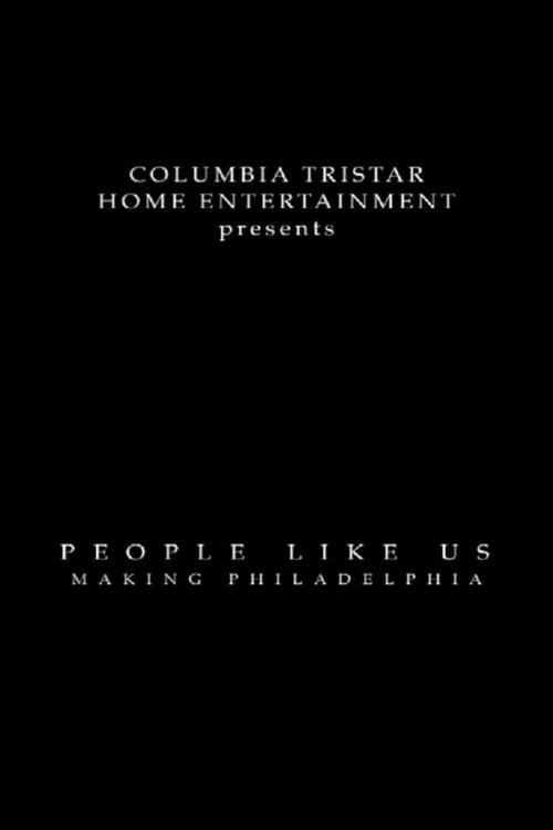 People Like Us: Making 'Philadelphia' постер