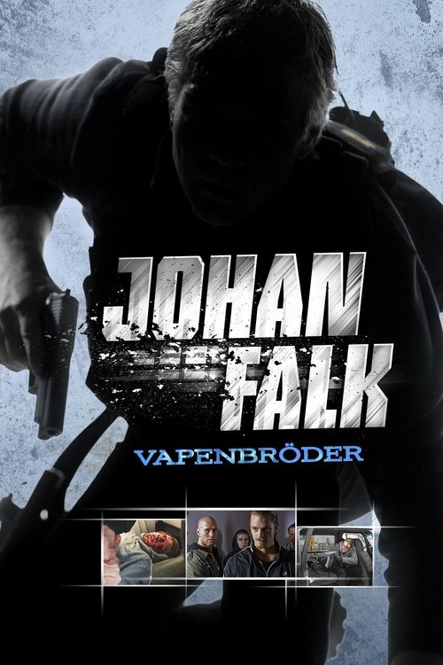 Johan Falk: Vapenbröder постер