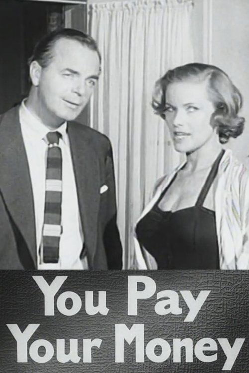 You Pay Your Money постер