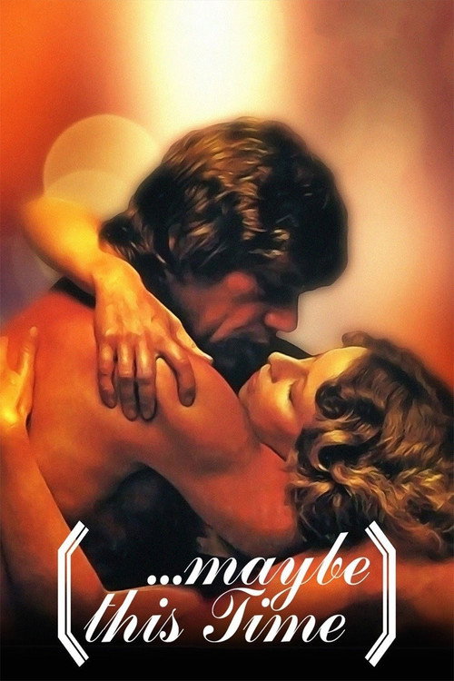 ...Maybe This Time постер