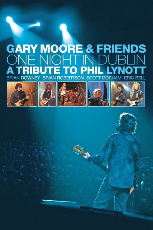 Gary Moore & Friends: One Night in Dublin постер