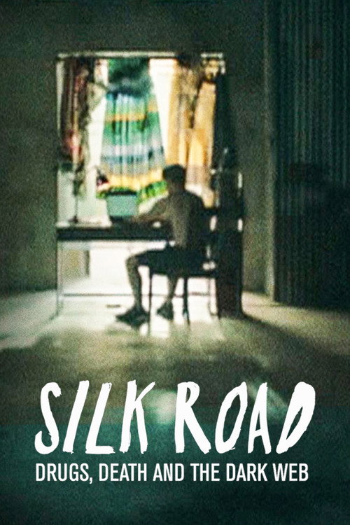 Silk Road: Drugs, Death and the Dark Web постер