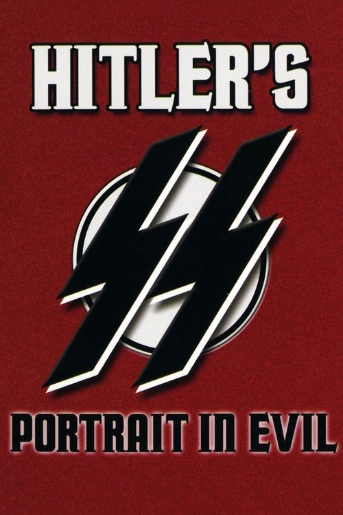 Hitler's SS: Portrait in Evil постер